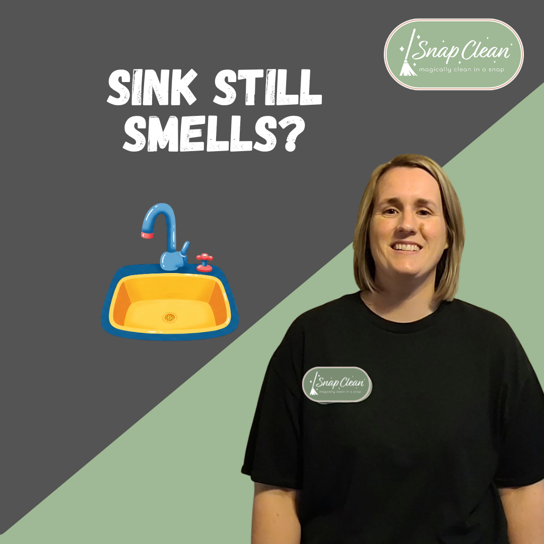 Sink still smells? Kitchen sink odor causes and fixes from Snap Clean