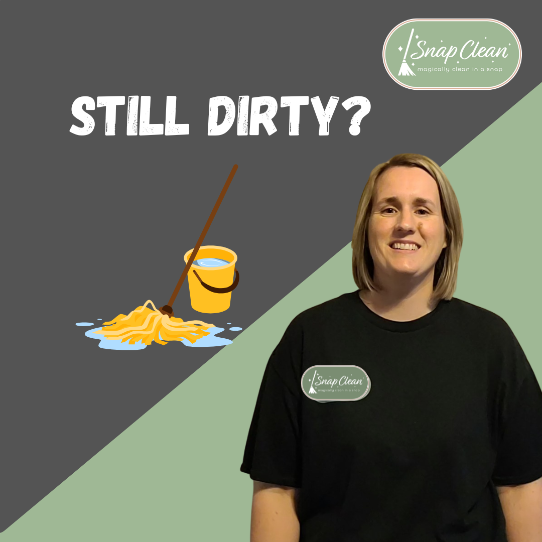 Woman standing next to a mop and bucket with text “Still Dirty?” illustrating why floors still look dirty after mopping