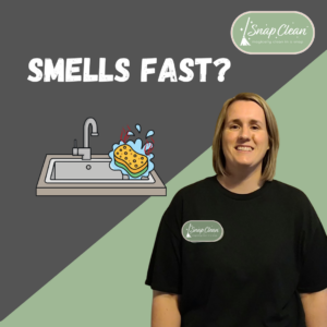 Snap Clean blog thumbnail showing Brooke next to a kitchen sink and sponge with the text “Smells Fast?”