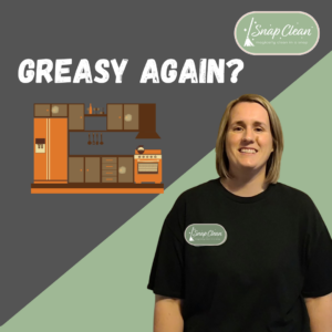 Brooke from Snap Clean next to a kitchen graphic with the words Greasy Again about greasy kitchen cabinets after cleaning