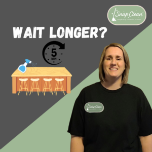Snap Clean graphic showing disinfectant spray, a 5 minute timer, and the words Wait Longer